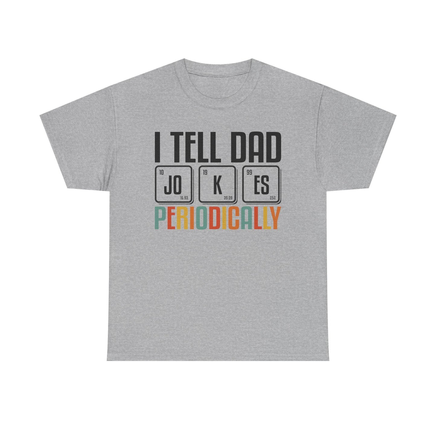 Funny Dad Joke T-Shirt, Science Humor Tee, Father's Day Gift, Unisex Cotton Top, Gift for Dad, Casual Everyday Wear