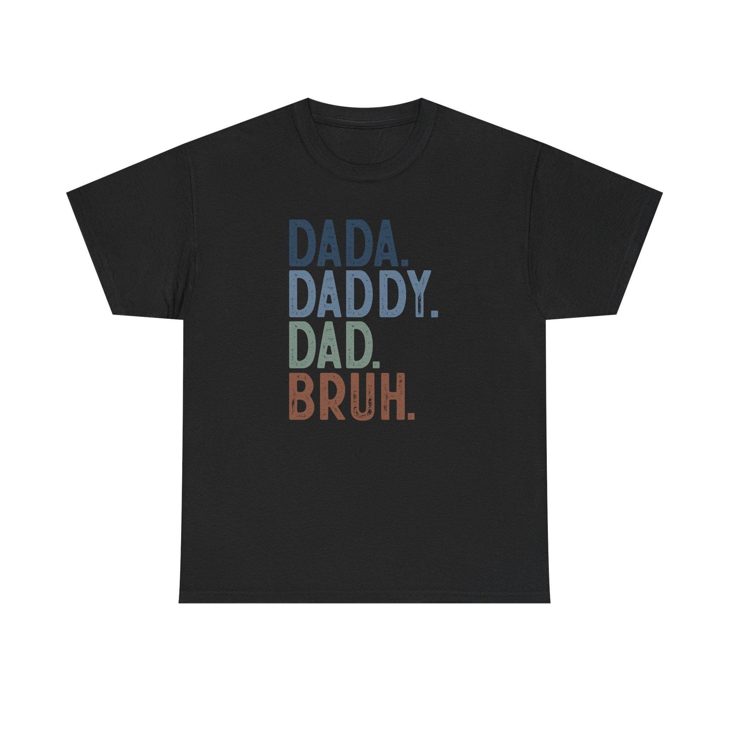 Dada Daddy Bruh Unisex Heavy Cotton Tee, Funny Dad Shirt, Father's Day Gift, Family T-Shirt, Casual Wear