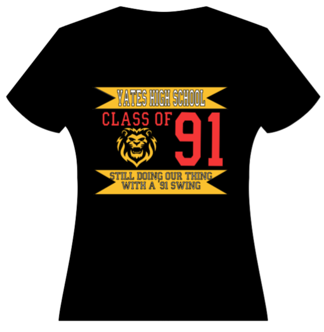 Yates Class of '91 - Still Doing Our Thing With a '91 Swing T-shirt (Sizes S-XL)