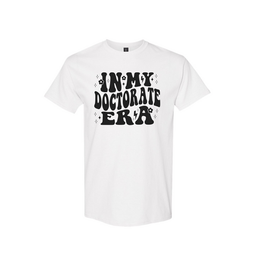 In My Doctorate Era T-shirt