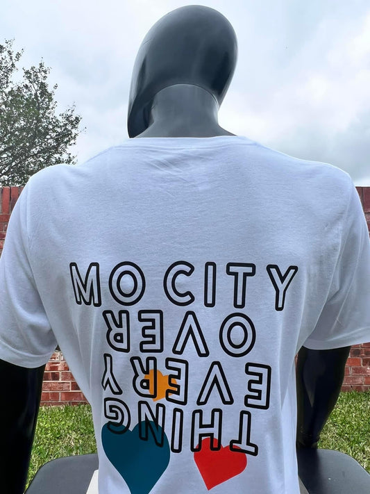 Mo City Over Every Thing T-shirt